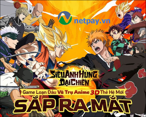 Siêu Anh Hùng Đại Chiến tựa game đấu tướng Vũ Trụ Anime 3D sắp ra mắt